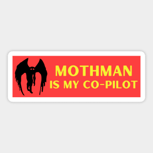 Mothman is my co-pilot, funny mothman bumper Sticker